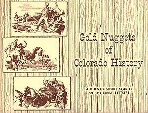 Gold Nuggets Of Colorado History