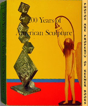 Bild des Verkufers fr 200 Years Of American Sculpture zum Verkauf von Keener Books (Member IOBA)