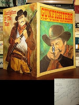 Bild des Verkufers fr GUNFIGHTERS OF THE WEST Signed 1st zum Verkauf von Rare Book Cellar