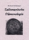 Immagine del venditore per Talismanische Dmonologie. venduto da Antiquariat  Udo Schwrer