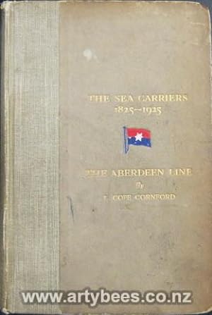 The Sea Carriers 1825-1925 - The Aberdeen Line
