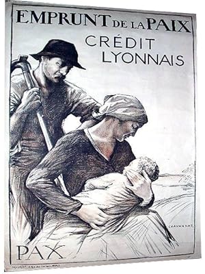 Affiche Lihographie en couleurs signée D. CHAVANNAZ. Emprunt de la Paix - Crédit Lyonnais - PAX