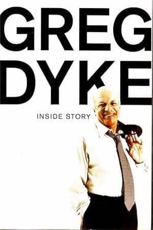 Seller image for Greg Dyke: Inside Story for sale by Joy Norfolk, Deez Books