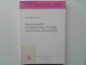 Immagine del venditore per Kapitalmarkt, unvollstndige Vertrge und Finanzintermedire. Reihe: Quantitative konomie Band 82 venduto da books4less (Versandantiquariat Petra Gros GmbH & Co. KG)