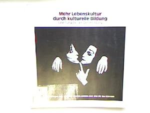 Seller image for Mehr Lebenskultur durch kulturelle Bildung : eine Aufgabe der Weiterbildung. for sale by books4less (Versandantiquariat Petra Gros GmbH & Co. KG)