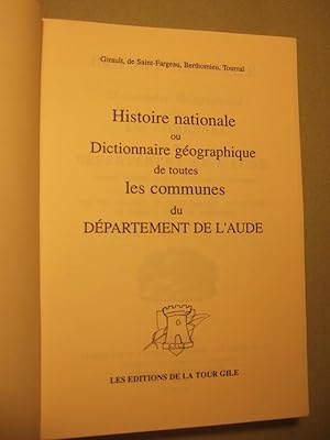 Imagen del vendedor de Histoire Nationale Ou Dictionnaire Geographique De Toutes Les Communes Du Departement De L'aude a la venta por Domifasol