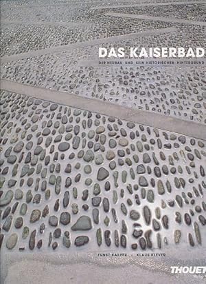 Imagen del vendedor de Das Kaiserbad. Der Neubau und sein historischer Hintergrund. Vorwort Carme Pinos, Elia Zenghelis. a la venta por Fundus-Online GbR Borkert Schwarz Zerfa�
