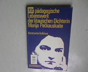 Das pädagogische Lebenswerk der litauischen Dichterin Marija Peckauskaite.