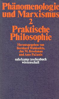 Bild des Verkufers fr Praktische Philosophie. Phnomenologie und Marxismus 2. stw 196. zum Verkauf von Fundus-Online GbR Borkert Schwarz Zerfa