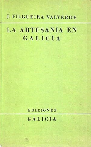 Imagen del vendedor de LA ARTESANIA EN GALICIA a la venta por Buenos Aires Libros