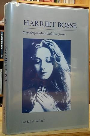 Seller image for Harriet Bosse: Strindberg's Muse and Interpreter for sale by Stephen Peterson, Bookseller