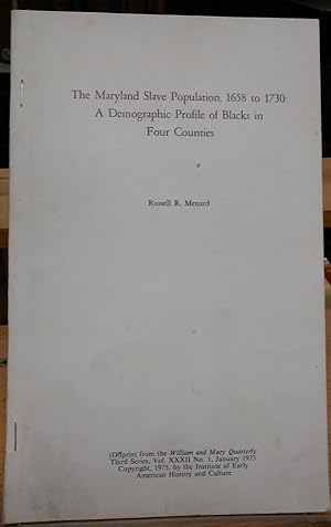 Bild des Verkufers fr The Maryland Slave Population, 1658 to 1730: A Demographic Profile of Blacks in Four Counties zum Verkauf von Stephen Peterson, Bookseller