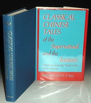 Seller image for Classical Chinese Tales of the Supernatural and the Fantastic; Selections from the Third to the Tenth Century for sale by Alcuin Books, ABAA/ILAB