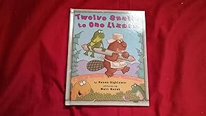 Seller image for TWELVE SNAILS TO ONE LIZARD for sale by Betty Mittendorf /Tiffany Power BKSLINEN