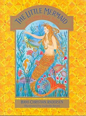 Bild des Verkufers fr The Little Mermaid and Other Fairy Tales zum Verkauf von Bud Plant & Hutchison Books