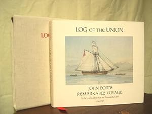 Immagine del venditore per LOG OF THE UNION: JOHN BOIT'S REMARKABLE VOYAGE TO THE NORTHWEST COAST AND AROUND THE WORLD 1794-1796 venduto da Robert Gavora, Fine & Rare Books, ABAA