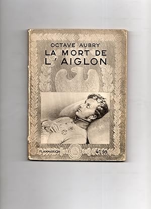 LA MORT DE L'AIGLON.