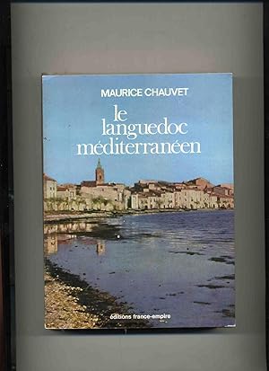 LE LANGUEDOC MÉDITERRANÉEN.