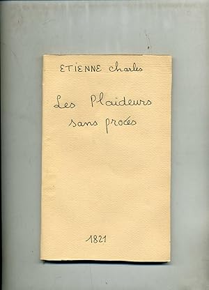 LES PLAIDEURS SANS PROCÈS. Comédie en trois actes en vers. Représentée pour la 1re fois le 29 oct...