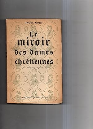 LE MIROIR DES DAMES CHRETIENNES. Pages féminines du Moyen Âge.