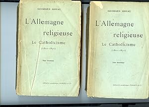L'ALLEMAGNE RELIGIEUSE : LE CATHOLICISME 1800-1870. Tome Troisième et Tome Quatrième