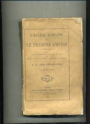 Bild des Verkufers fr L'GLISE ROMAINE ET LE PREMIER EMPIRE 1800-1814. ( 5 VOLUMES ,complet ). zum Verkauf von Librairie CLERC