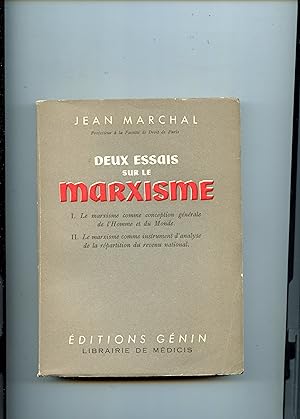 DEUX ESSAIS SUR LE MARXISME. 1- Le Marxisme comme conception générale de l'Homme et du monde. 2- ...