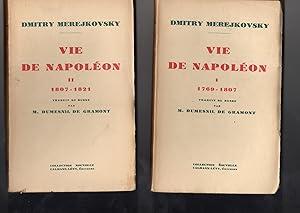 VIE DE NAPOLEON. TOME I - 1769-1807 .et TOME 2- 1807-1821.Traduit du russe par M. Dumesnil de Gra...