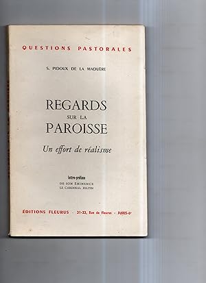 Seller image for REGARDS SUR LA PAROISSE. Un effort de ralisme. Lettre - prface de Son Eminence le Cardinal Feltin for sale by Librairie CLERC