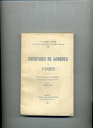 GUERISONS DE LOURDES EN 1926. Préface du chanoine Duplessy