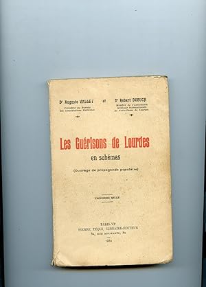 LES GUÉRISONS DE LOURDES EN SCHÉMAS. ( Ouvrage de propagande populaire )