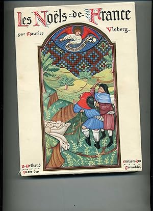 LES NOËLS DE FRANCE. Ouvrage orné de 164 héliogravures. Couverture et hors texte: enluminures de ...