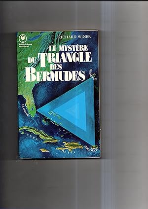 LE MYSTERE DU TRIANGLE DES BERMUDES.