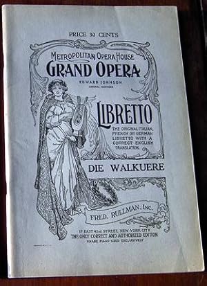 Die Walkuere (The Walkyr): A Music Drama in Three Acts