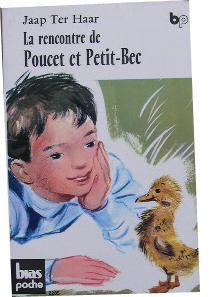 Seller image for La rencontre de Poucet et Petit-Bec. for sale by Librairie les mains dans les poches