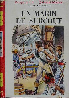 Image du vendeur pour Un marin de Surcouf. mis en vente par Librairie les mains dans les poches