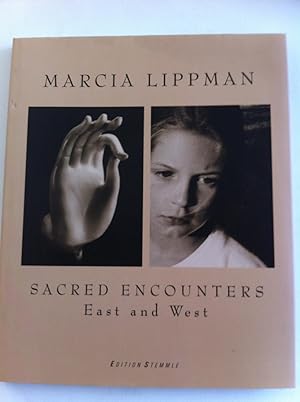 Seller image for Marcia Lippman Sacred Encounters: East and West for sale by Book Realm