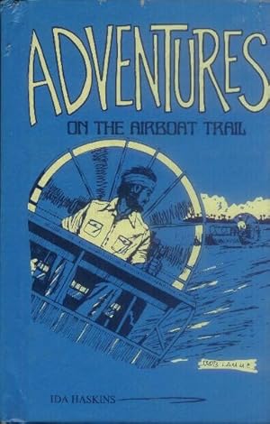 Imagen del vendedor de Adventures on the Airboat Trail a la venta por Paperback Recycler