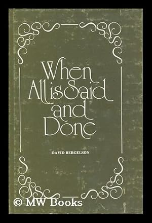 Image du vendeur pour When all is Said and Done mis en vente par MW Books Ltd.