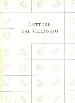 Imagen del vendedor de Lettere dal villaggio. Illustrazioni di Vittorio Altucci a la venta por Gilibert Libreria Antiquaria (ILAB)