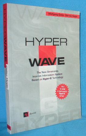 HyperWave : The New Generation Internet Information System Based on Hyper-G Technology
