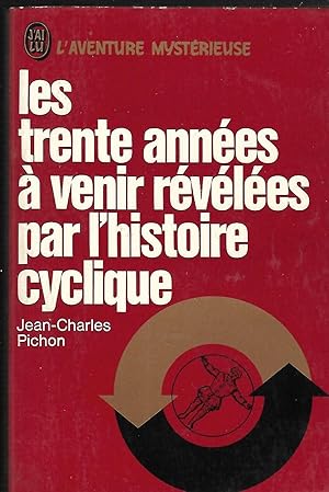 Seller image for Les trente annes  venir rvles par l'histoire cyclique for sale by LES TEMPS MODERNES