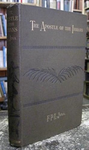 The Apostle of the Indians of Guiana : A Memoir of the Life and Labours of the Rev. W.H. Brett, B.D.