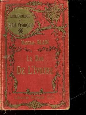 Bild des Verkufers fr LE ROI DE L'IVOIRE zum Verkauf von Le-Livre