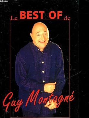 Image du vendeur pour LE BEST-OF DE GUY MONTAGNE mis en vente par Le-Livre