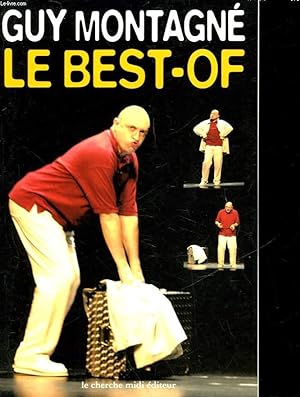 Image du vendeur pour LE BEST-OF DE GUY MONTAGNE mis en vente par Le-Livre