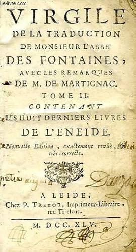 Imagen del vendedor de VIRGILE DE LA TRADUCTION DE MONSIEUR L'ABBE DES FONTAINES, AVEC LES REMARQUES DE M. DE MARTIGNAC, TOME II, CONTENANT LES HUIT DERNIERS LIVRES DE L'ENEIDE a la venta por Le-Livre