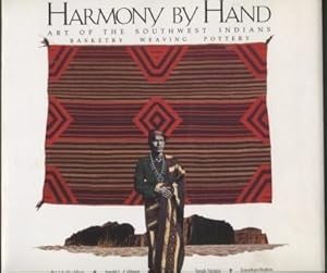 Harmony by Hand: Art of the Southwest Indians Basketry, Weaving, Pottery