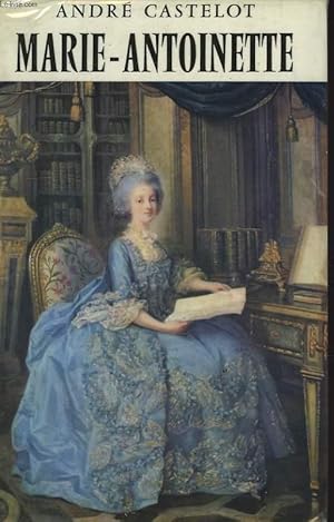 Bild des Verkufers fr MARIE-ANTOINETTE zum Verkauf von Le-Livre