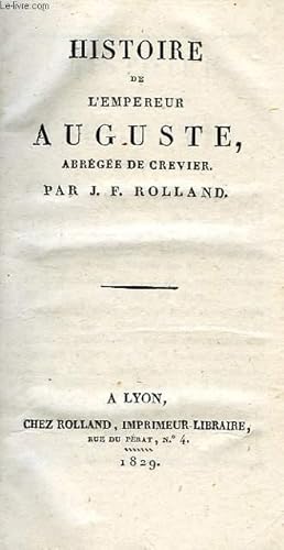 Bild des Verkufers fr HISTOIRE DE L'EMPEREUR AUGUSTE, ABREGEE DE CREVIER zum Verkauf von Le-Livre